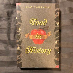 Food in History by Reay Tannahill (1995, Paperback)
